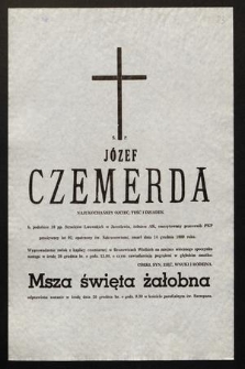 Ś. P. Józef Czemerda [...] zmarł dnia 14 grudnia 1989 roku [...]