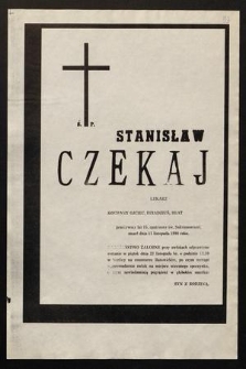 Ś. P. Stanisław Czekaj lekarz [...] zmarł dnia 17 listopada 1990 roku [...]