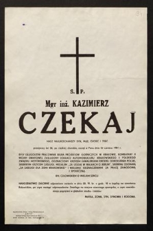 Ś. P. mgr. inż. Kazimierz Czekaj [...] zasnął w Panu dnia 12 czerwca 1981 r. [...]