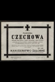 Ś. P. Franciszka Czechowa [...] zmarł dnia 21 marca 1964 r. [...]