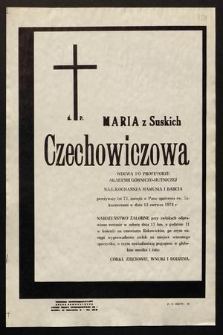 Ś. P. Maria z Suskich Czechowiczowa [...] zasnęła w Panu [...] w dniu 13 czerwca 1978 r. [...]