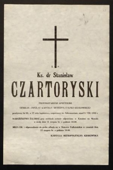 Ś. P. Ks. dr Stanisław Czartoryski [...] zmarł 9. VIII. 1982 r. [...]