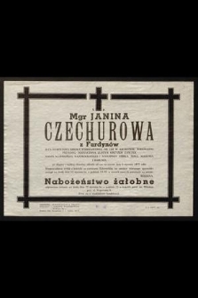 Ś. P. mgr Janina Czechurowa z Furdynów [...] odeszła od nas na zawsze dnia 5 stycznia 1977 r. [...]