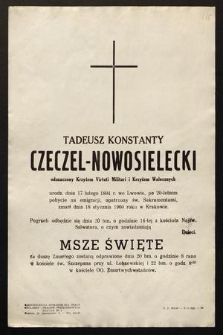 Tadeusz Konstanty Czeczel-Nowosielecki [...] zmarł dnia 18 stycznia 1960 roku w Krakowie [...]