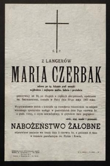 Ś. P. z Langerów Maria Czerbak [...] zasnęła w Panu dnia 30-go maja 1963 roku [...]