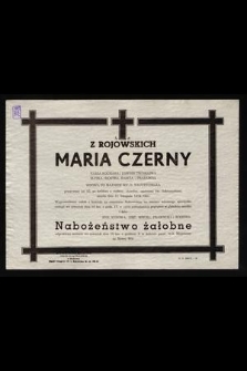 Ś. P. z Rojowskich Maria Czerny [...] zmarła dnia 11 listopada 1972 roku [...]