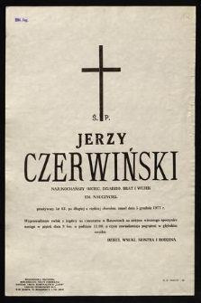 Ś. P. Jerzy Czerwiński [...] em. nauczyciel [...] zmarł dnia 5 grudnia 1977 r. [...]