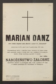 Marian Danz mistrz zduński, długoletni sędzia piłkarski, [...] przeżywszy lat 62, zmarł dnia 2 października 1958 roku [...]