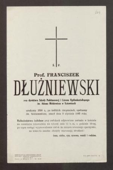 Ś. P. Profesor Franciszek Dłużniewski [...] urodzony 1890 r., [...] zmarł dnia 9 stycznia 1960 roku [...]