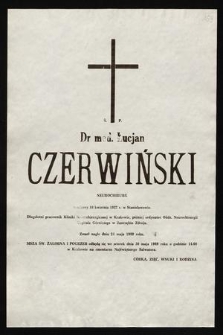 Ś. P. dr med. Łucjan Czerwiński [...] zmarł nagle dnia 24 maja 1989 roku [...]
