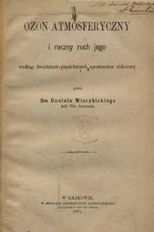 Ozon atmosferyczny i roczny ruch jego według dwudziesto-pięcioletnich spostrzeżeń obliczony