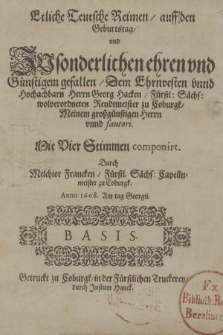 Etliche Teutsche Reimen auff den Geburstag [...] Mit Vier Stimmen componirt. 4. Basis