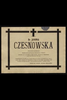 Ś. P. dr Janina Czesnowska specjalista-ginekolog [...] zmarła dnia 28 kwietnia 1984 roku [...]