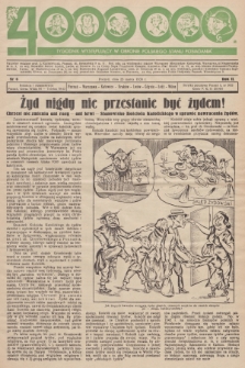 4000000 : tygodnik wystepujący w obronie polskiego stanu posiadania. R. 2, 1939, nr 6