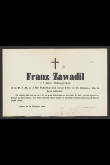 Franz Zawadil [...] am 28. d. M. [...] im 50. Lebensjahre selig im Herrn entschlafen [...]