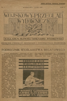 Wojskowy Przegląd Wydawniczy : miesięcznik poświęcony informacjom o wydawnictwach wojskowych. R.5, 1930, nr 7