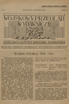 Wojskowy Przegląd Wydawniczy : miesięcznik poświęcony informacjom o wydawnictwach wojskowych. R.5, 1930, nr 8