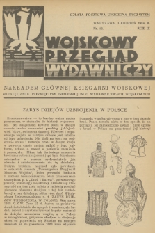 Wojskowy Przegląd Wydawniczy : miesięcznik poświęcony informacjom o wydawnictwach wojskowych. R.9, 1934, nr 12