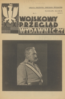 Wojskowy Przegląd Wydawniczy : miesięcznik poświęcony informacjom o wydawnictwach wojskowych. R.10, 1935, nr 5