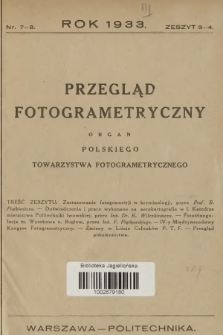 Przegląd Fotogrametryczny : organ Polskiego Towarzystwa Fotogrametrycznego. 1933, nr 3-4 = zeszyt 3-4