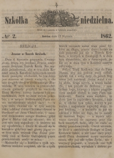 Szkółka Niedzielna : pismo czasowe poświęcone ludowi polskiemu. 1862, nr 2