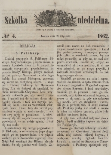 Szkółka Niedzielna : pismo czasowe poświęcone ludowi polskiemu. 1862, nr 4