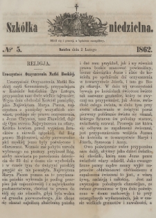 Szkółka Niedzielna : pismo czasowe poświęcone ludowi polskiemu. 1862, nr 5