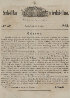 Szkółka Niedzielna : pismo czasowe poświęcone ludowi polskiemu. 1862, nr 52
