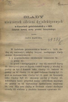 Ślady niektórych odcieni dyjalektycznych w Kazaniach gnieźnieńskich z r. 1419 : (zabytek dawnej mowy polskiej Działyńskiego)