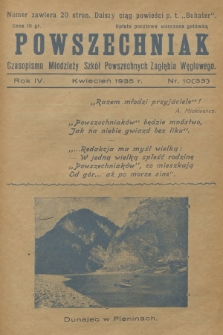 Powszechniak : czasopismo Młodzieży Szkół Powszechnych Zagłębia Węglowego. R.4, 1935, nr 10 ()