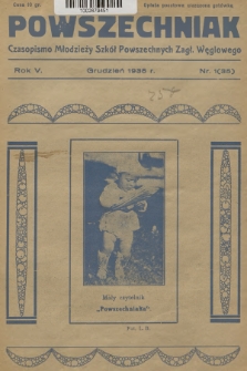 Powszechniak : czasopismo Młodzieży Szkół Powszechnych Zagł. Węglowego. R.5, 1935, nr 1 (35)