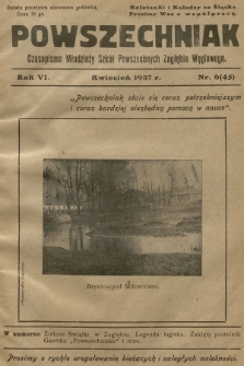 Powszechniak : czasopismo Młodzieży Szkół Powszechnych Zagłębia Węglowego. R.6, 1937, nr 6 (45)