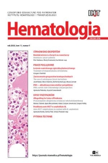 Hematologia : czasopismo edukacyjne pod patronatem Instytutu Hematologii i Transfuzjologi. T. 11, 2020, nr 1