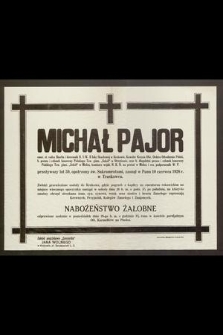 Michał Pajor [...] przeżywszy lat 59 [...] zasnął w Panu 10 czerwca 1928 r. w Truskawcu [...]