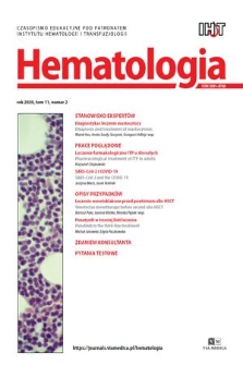 Hematologia : czasopismo edukacyjne pod patronatem Instytutu Hematologii i Transfuzjologi. T. 11, 2020, nr 2