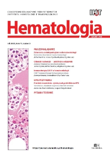 Hematologia : czasopismo edukacyjne pod patronatem Instytutu Hematologii i Transfuzjologi. T. 11, 2020, nr 3