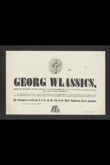 Georg Wlassics [...] am 1ten d. M. Nachts, in seinem 15. Lebensjahre seelig im Herrn entschlafen [...]