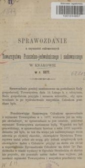 Sprawozdanie z czynności całorocznych Towarzystwa Pszczelno-jedwabniczego i sadowniczego w Krakowie w r. 1877