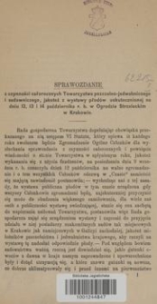 Sprawozdanie z czynności całorocznych Towarzystwa pszczelno-jedwabniczego i sadowniczego, jakoteż z wystawy płodów uskutecznionej na dniu 12, 13, i 14 października r. b. w Ogrodzie Strzeleckim w Krakowie. 1867