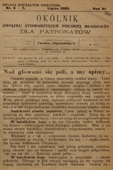 Okólnik Związku Stowarzyszeń Polskiej Młodzieży dla Patronatów. R.6, 1926, nr 5-7
