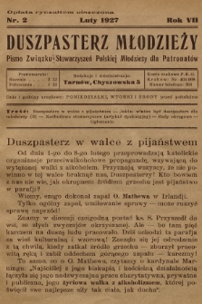Duszpasterz Młodzieży : pismo Związku Stowarzyszeń Polskiej Młodzieży dla Patronatów. R.7, 1927, nr 2