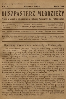 Duszpasterz Młodzieży : pismo Związku Stowarzyszeń Polskiej Młodzieży dla Patronatów. R.7, 1927, nr 3