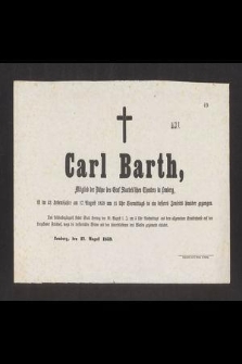 Carl Barth, Mitglied der Bühne des Graf Skarbek’schen Theatres in Lemberg, ist im 42 Lebensjahre am 17 August Bormittags in ein besseres Jenseits hinüber gegangen […] Lemberg, 1859