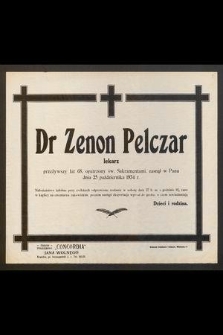 Dr Zenon Pelczar lekarz [...] zasnął w Panu dnia 25 października 1934 r. [...]