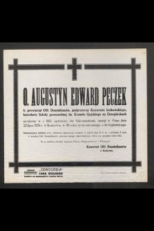 O. Augustyn Edward Peczek [...] zasnął w Panu dnia 22 lipca 1936 r. w Krakowie [...]