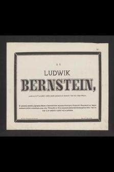 Ludwik Bernstein, przeżywszy lat 27 po krótkiej I ciężkiej chorobie przeniósł się do wiecznosci w dniu 4-ym 1886-go r. […]
