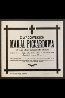 Z Wadowskich Marja Piccardowa [...] zasnęła w Panu dnia 17-go czerwca 1926 roku [...]