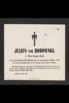 Julius von Bobowski […] ist am 5 Juni 1860 um 2 Uhr Nachmittag nach einer langen schmere Krankheit […]