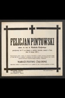 Felicjan Pintowski [...] zasnął w Panu dnia 24 lutego 1930 r. [...]