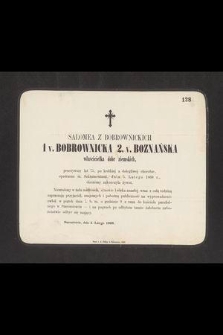 Salomea z Bobrownickich 1 v. Bobrownicka 2 v. Boznańska właścicielka dóbr ziemskich, przeżywszy lat 75 […] dnia 5 Lutego 1868 r. doczesny zakończyła żywot […]